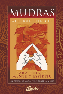 Mudras para cuerpo mente y espíritu