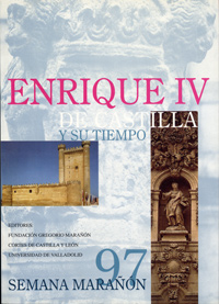 Enrique Iv De Castilla Y Su Tiempo (semana Marañon 97)