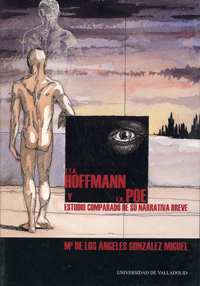 E.t.a. Hoffmann Y E. A. Poe. Estudio Comparado De Su Narrativa Breve