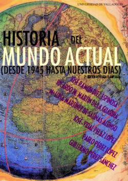 Historia Del Mundo Actual (desde 1945...) 2ª Edición