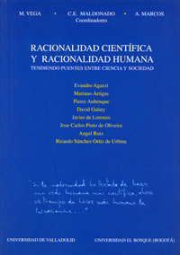 Racionalidad Científica Y Racionalidad Humana. Tendiendo Puentes Entre Ciencia Y Sociedad