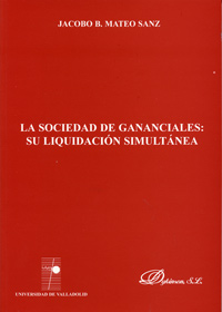 Sociedad De Gananciales: Su Liquidación Simultánea, La