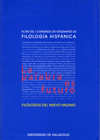 Actas Del I Congreso Estudiantes De Filología Hispánica. La Palabra Es Futuro. Filólogos Del Nuevo M