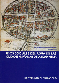 Usos Sociales Del Agua En Las Ciudades Hispánicas De La Edad Media