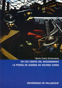 En Los Límites Del Modernismo. La Poesía De Guerra De Wilfred Owen