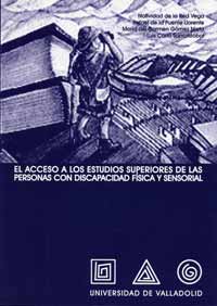 Acceso A Los Estudios Superiores De Personas Con Discapacidad Fisica Y Sensorial, El