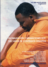 Globalizacion Y Migraciones Hoy: Diez Años De Continuos Desafíos