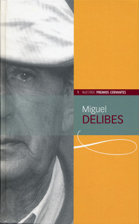 Miguel Delibes (colección Nuestros Premios Cervantes)