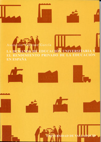 Demanda De Educación Universitaria Y El Rendimiento Privado De La Educación En España, La
