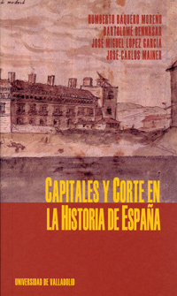 Capitales Y Corte En La Historia De España