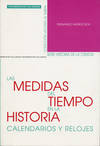 Medidas Del Tiempo En La Historia, Las. Calendarios Y Relojes