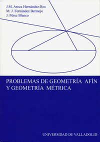 Problemas De Geometría Afín Y Geometría Métrica