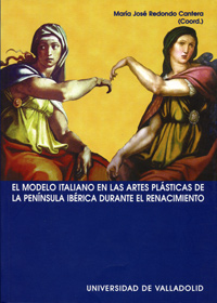 Modelo Italiano En Las Artes Plásticas De La Península Ibérica Durante El Renacimiento, El