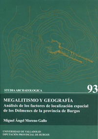 Megalitismo Y Geografía. Análisis De Factores De Localiz. Espacial De Dolmenes De Prov. Burgos