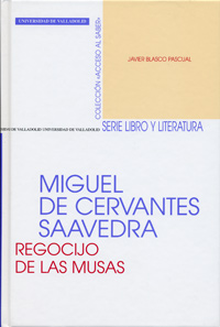 Miguel De Cervantes Saavedra. Regocijo De Las Musas