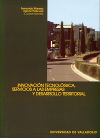 Innovacion Tecnologica, Servicios A Las Empresas Y Desarrollo Territorial