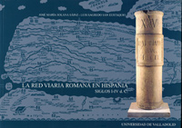 Red Viaria Romana En Hispania. Siglo I-iv D. C., La