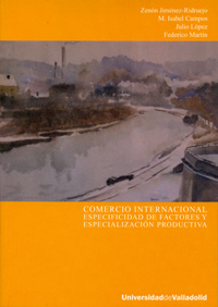 Comercio Internacional. Especificidad De Factores Y Especialización Productiva