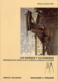 Ingenios Y Las Maquinas, Los. Representación Gráfica En El Período Ilustrado En España