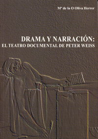 Drama Y Narración: El Teatro Documental De Peter Weiss