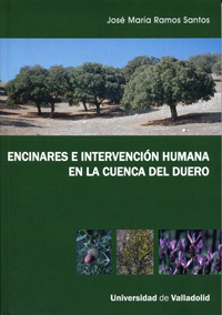 Encinares E Intervención Humana En La Cuenca Del Duero
