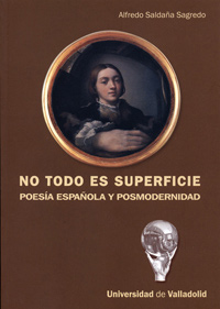 No Todo Es Superficie. Poesía Española Y Posmodernidad
