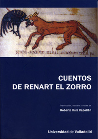 Cuentos De Renart El Zorro. Texto Del Manuscrito B, O De Cangé, Según Edición De Mario Roques Para H