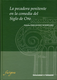 Pecadora Penitente En La Comedia Del Siglo De Oro, La