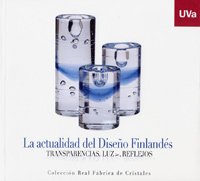 Actualidad Del Diseño Finlandés, La. Transparencias, Luz Y Reflejos. Colección Real Fábrica De Crist