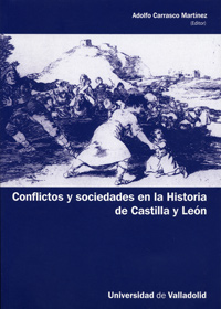 Conflictos Y Sociedades En La Historia De Castilla Y León. Aportaciones De Jóvenes Investigadores