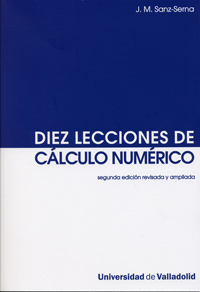 Diez Lecciones De Cálculo Numérico (segunda Edición Revisada Y Ampliada)