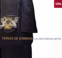 Ternos De Sombras. Luis Jaime Martínez Del Río - Catálogo De Exposición
