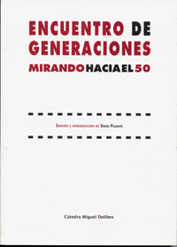 Encuentro De Generaciones. Mirando Hacia El 50