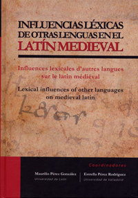 Influencias Léxicas De Otras Lenguas En El Latín Medieval / Influences Lexicales D'autres Langues Su