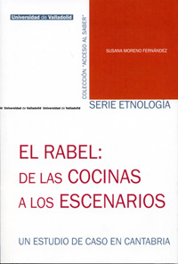 Rabel: De Las Cocinas A Los Escenarios, El. Un Estudio De Caso En Cantabria
