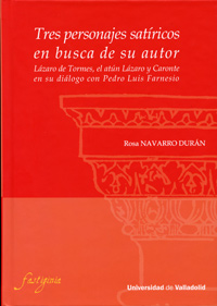 Tres Personajes Satíricos En Busca De Su Autor. Lázaro De Tormes, El Atún Lázaro Y Caronte En Su Diá