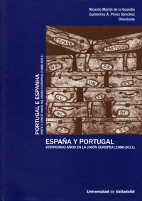 España Y Portugal. Veinticinco Años En La Unión Europea (1986-2011) / Portugal E Espanha. Vinte E Ci
