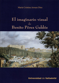 El imaginasio visual de Benito Perez Galdos