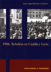 1904 REBELIóN EN CASTILLA Y LEóN