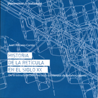 Historia De La Retícula En El Siglo Xx. De La Estructura Dom-ino A Los Comienzos De Los Años Setenta