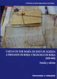 Cartas De Sor María De Jesús De Agreda A Fernando De Borja Y Francisco De Borja (1628-1664)