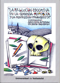 Revolución Educativa En La Segunda República Y La Represión Franquista
