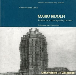 Mario Ridolfi. Arquitectura, Contingencia Y Proceso. Segunda Edición Revisada Y Ampliada