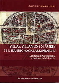 Villas, Villanos Y Señores En El Tránsito Hacia La Modernidad