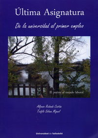Ultima Asignatura. De La Universidad Al Primer Empleo