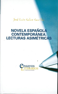 NOVELA ESPAÑOLA CONTEMPORÁNEA. LECTURAS ASIMÈTRICAS