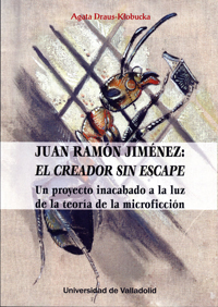 JUAN RAMÓN JIMÈNEZ: EL CREADOR SIN ESCAPE