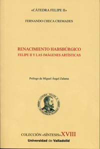 RENACIMIENTO HABSBURGICO.FELIPE II Y LAS IMÁGENES ARTÍSTICAS