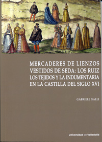 MERCADERES DE LIENZOS VESTIDOS DE SEDA