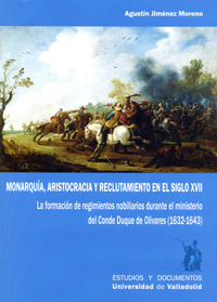 MONARQUÍA ARISTOCRACIA Y RECLUTAMIENTO EN EL SIGLO XVII